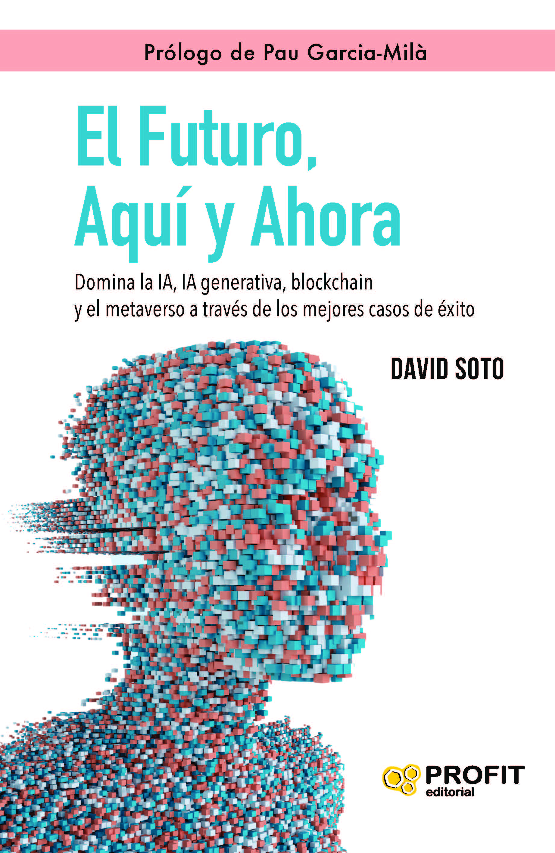 Futuro, aquí y ahora, El